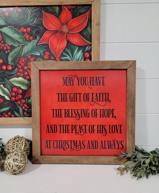 May you have the gift of faith, the blessing of hope, and the peace of His Love at Christmas and always & Christmas Floral sign set